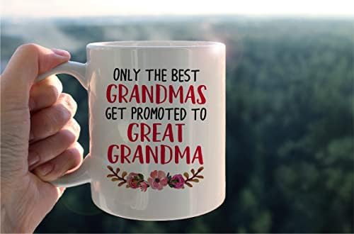 ספל סבתא רבא, רק הסבתות הטובות ביותר מקודמות לסבתא רבא ספל קרמיקה-11 עוז כוס ספל תה חלב קפה, סבתא רבא סבתא יום הולדת