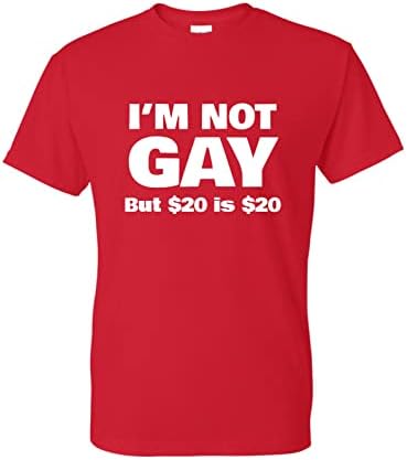 אני לא הומו אבל 20 $ זה 20 $ חולצת טריקו מצחיקה